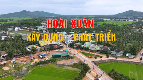 Hoài Xuân xây dựng và phát triển