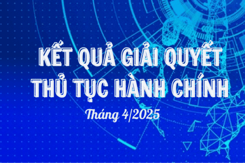 KẾT QUẢ THÁNG 4/2025